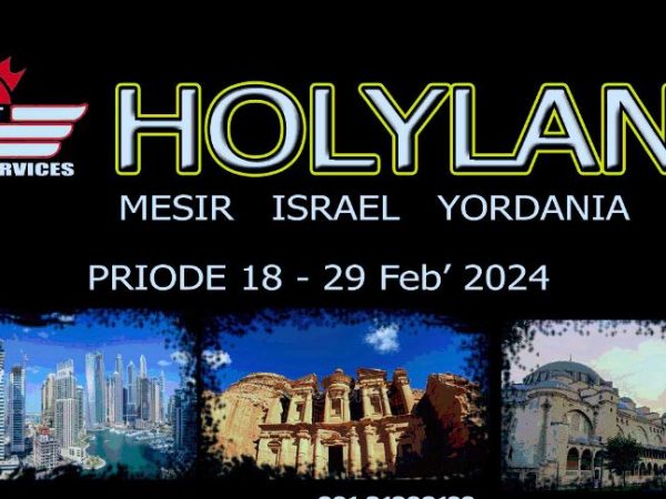 HOLYLAND (MESIR - ISRAEL - YORDANIA) periode 18 s/d 29 februari 2024